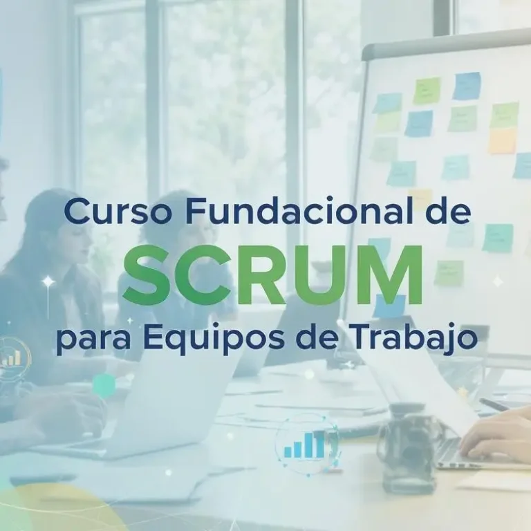 Curso Fundacional de SCRUM para Equipos de Trabajo